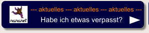 --- aktuelles --- aktuelles --- aktuelles --- Habe ich etwas verpasst?