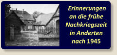 Erinnerungen an die frühe Nachkriegszeit in Andertennach 1945