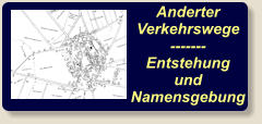 Anderter Verkehrswege ------- Entstehung und Namensgebung