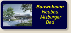Bauwebcam  Neubau   Misburger Bad