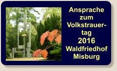 Ansprache zum Volkstrauer-tag  2016 Waldfriedhof Misburg