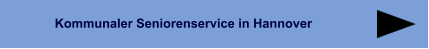 Kommunaler Seniorenservice in Hannover