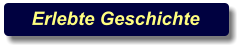 Erlebte Geschichte