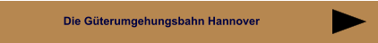 Die Güterumgehungsbahn Hannover