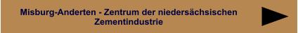 Misburg-Anderten - Zentrum der niedersächsischen Zementindustrie