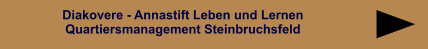 Diakovere Leben und Lernen Quartiersmanagement Steinbruchsfeld  Diakovere - Annastift Leben und Lernen Quartiersmanagement Steinbruchsfeld